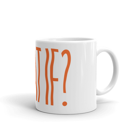 What If? - Mug