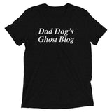 Dad Dog's Ghost Blog T-Shirt