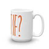 What If? - Mug