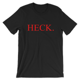 The HECK. - T-Shirt