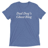 Dad Dog's Ghost Blog T-Shirt