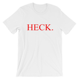 The HECK. - T-Shirt